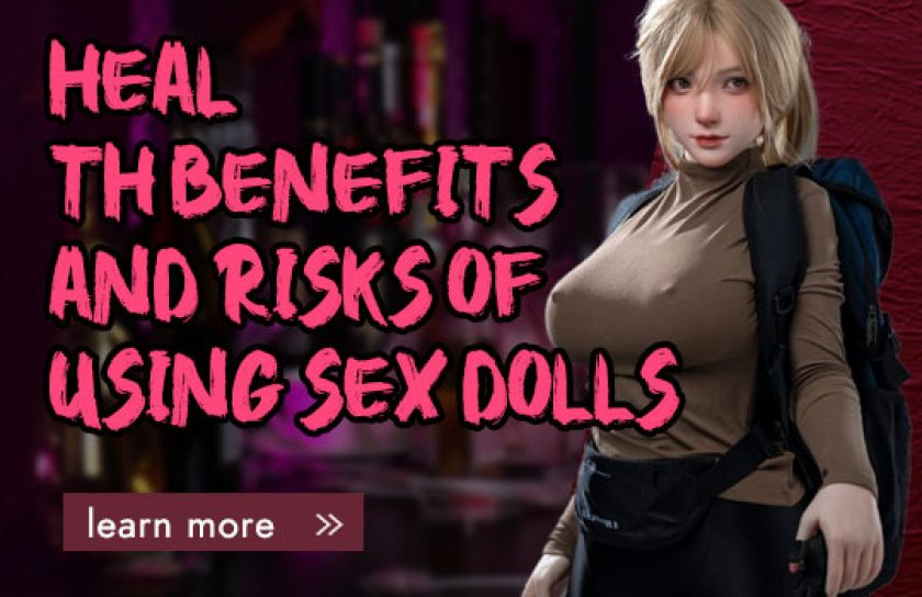 Health Benefits and Risks of Using Sex Dolls